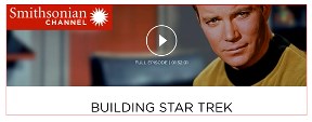 screenshot from Smithsonian Channel web page for video Building Star Trek