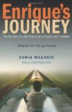 Enrique's Journey : The True Story of a Boy Determined to Reunite with His Mother