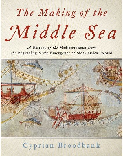 The Making of the Middle Sea