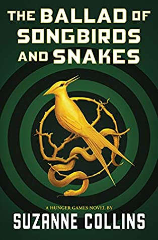 cover image for the book entitled The Ballad of Songbirds and Snakes by Suzanne Collins
