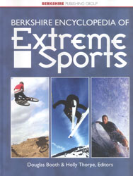 Berkshire Encyclopedia of Extreme Sports