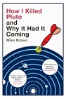 cover of book How I Killed Pluto and Why It Had It Coming