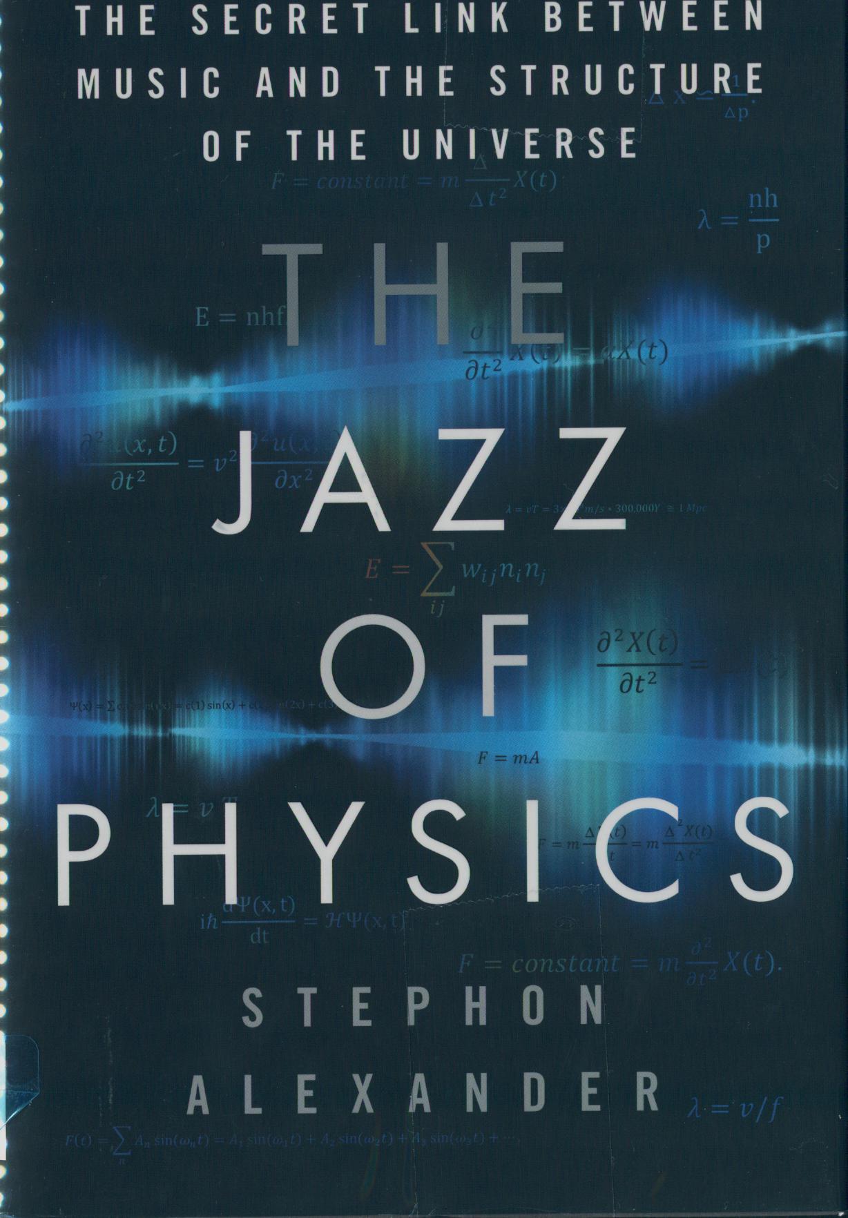 The Jazz of Physics: The Secret Link between Music and the Structure of the Universe book cover