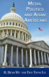 cover of Media Politics and Asian Americans book