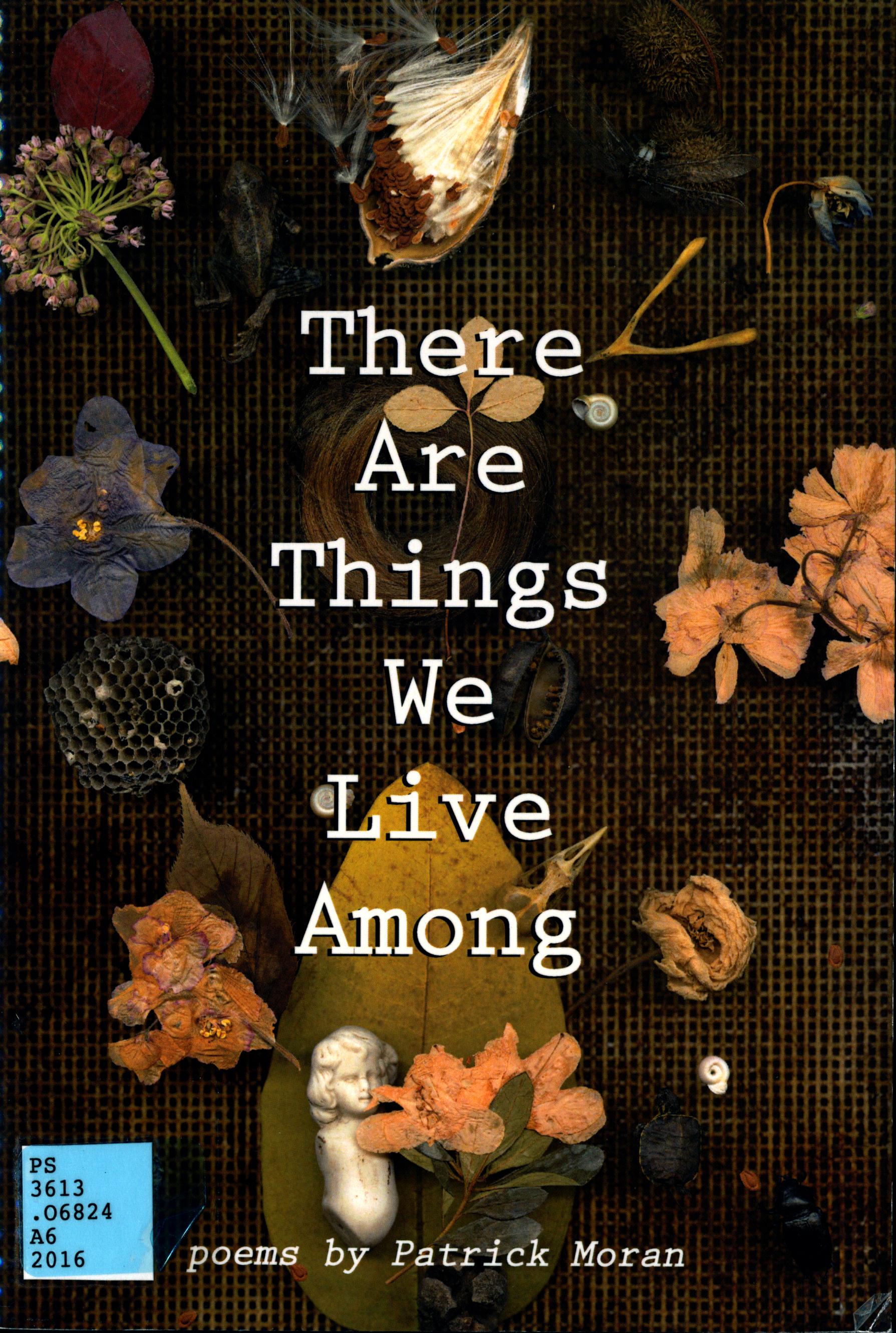 There Are Things We Live Among: Poems book cover