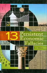 Thirteen Persistent Economic Fallacies