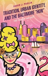 Tradition, Urban Identity, and the Baltimore 