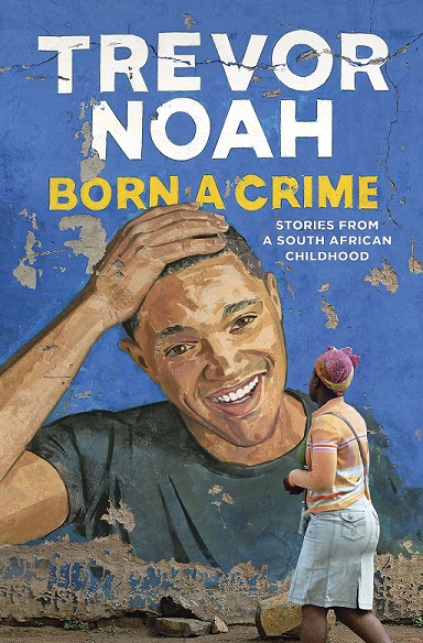 Trevor Noah Born a Crime bookcover