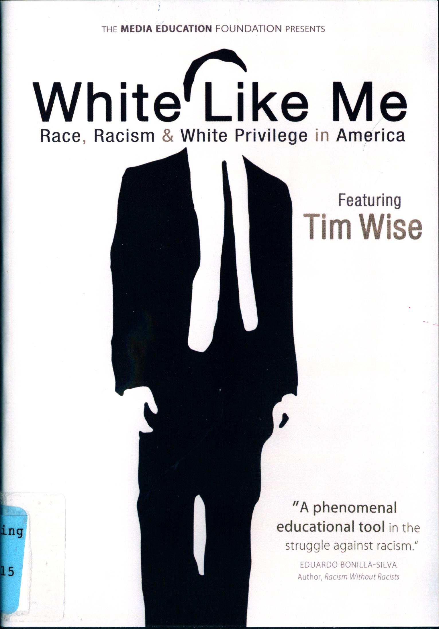 White Like Me: Race, Racism & White Privilege in America book cover