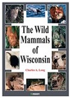cover of The Wild Mammals of Wisconsin
