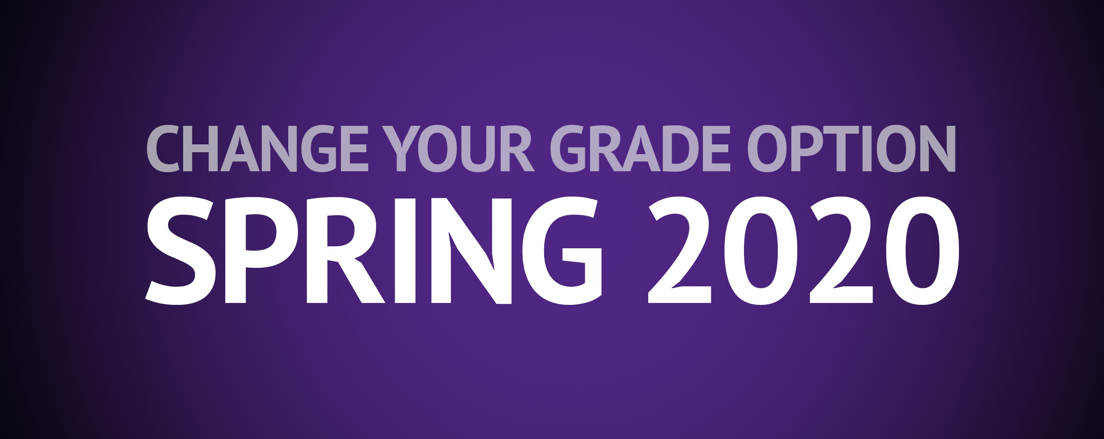 Spring 2020 grade change option