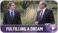Fulfilling a dream