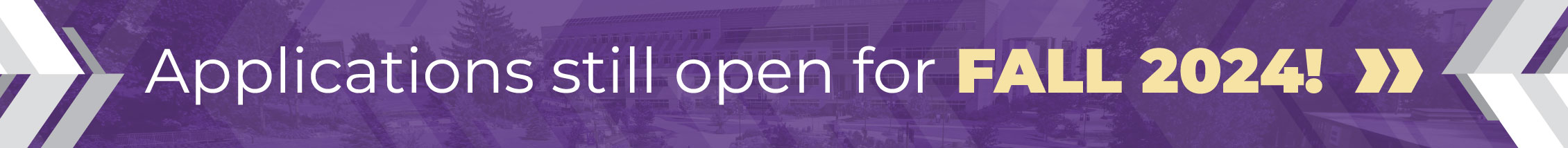 Purple banner that says applications still open for fall 2024.