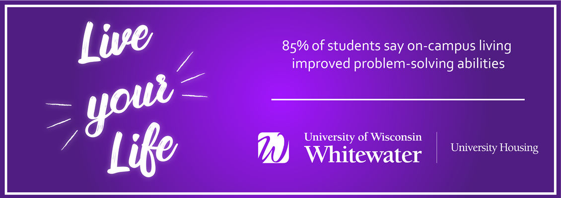 Live your Life: 85% of students say on-campus living improved problem-solving abilities