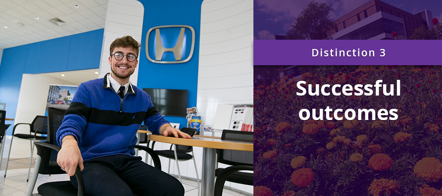 On the left, a male student smiles and sits in a chair with the Honda logo in the background, on the right, on a purple background, it says Distinction 3 Successful outcomes.