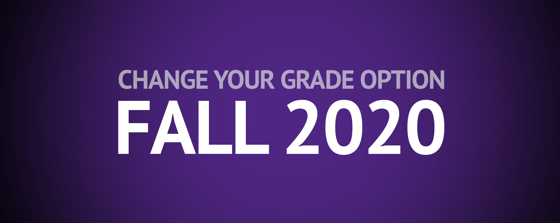 Grade change option fall 2020