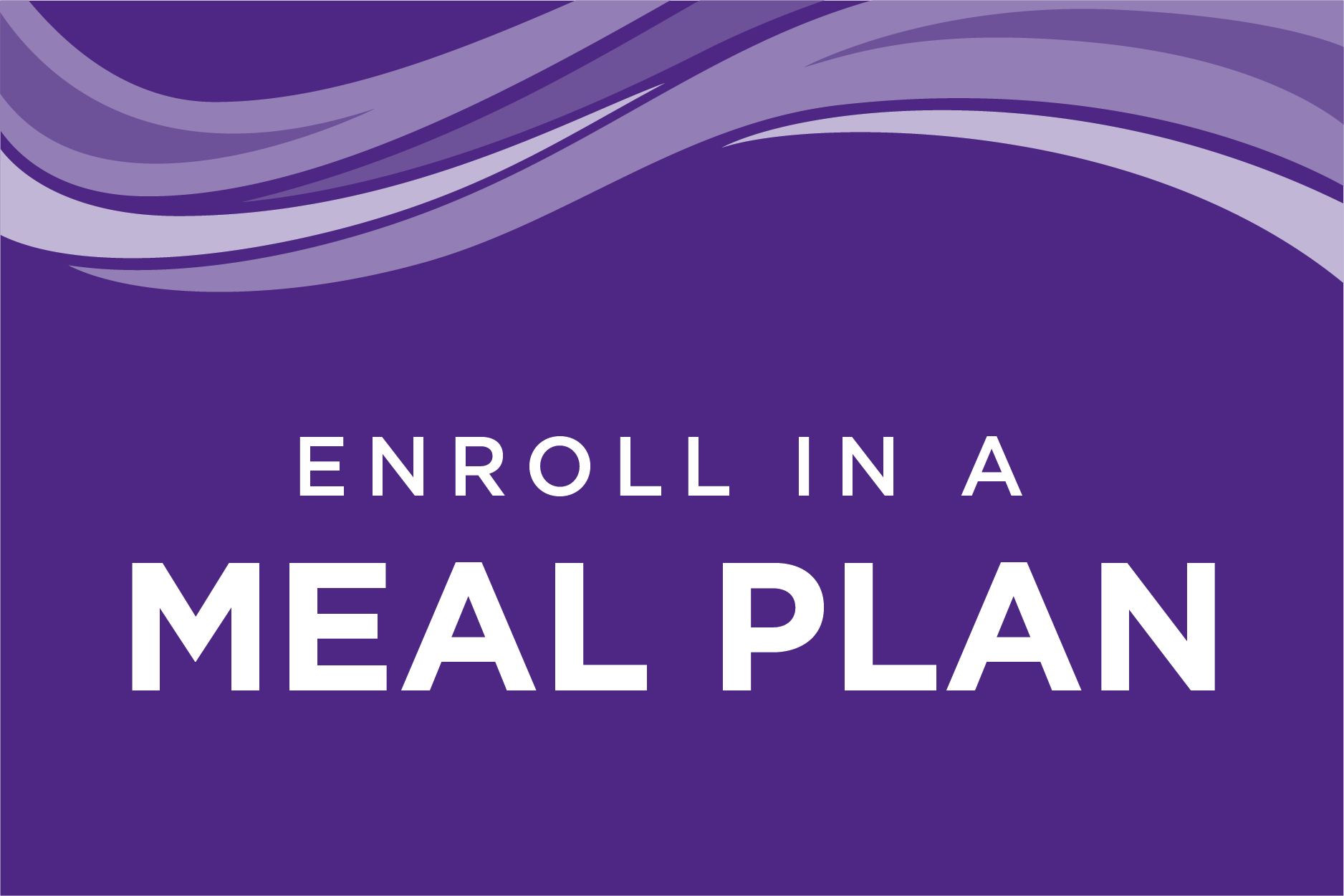 Enroll in a Meal Plan