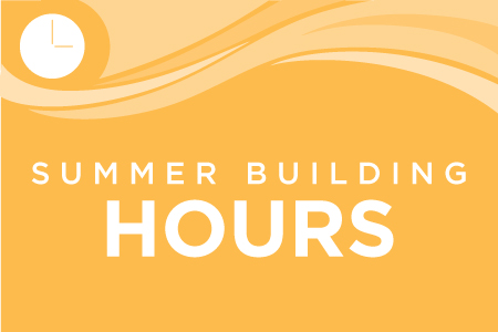 Summer Building Hours