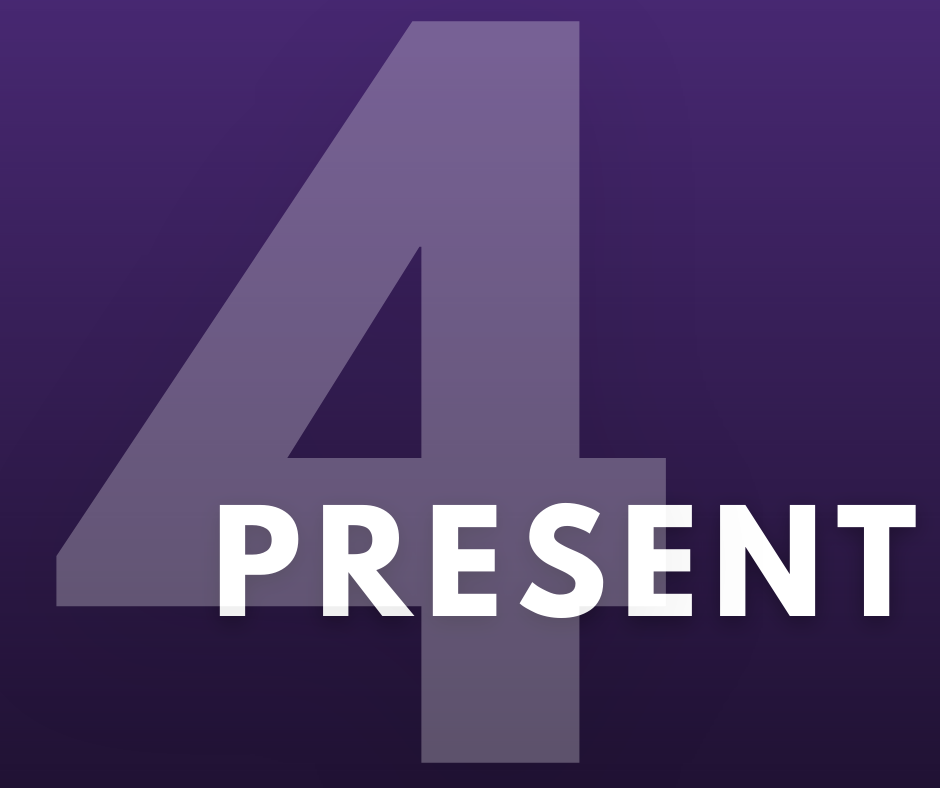 Step 4 Present